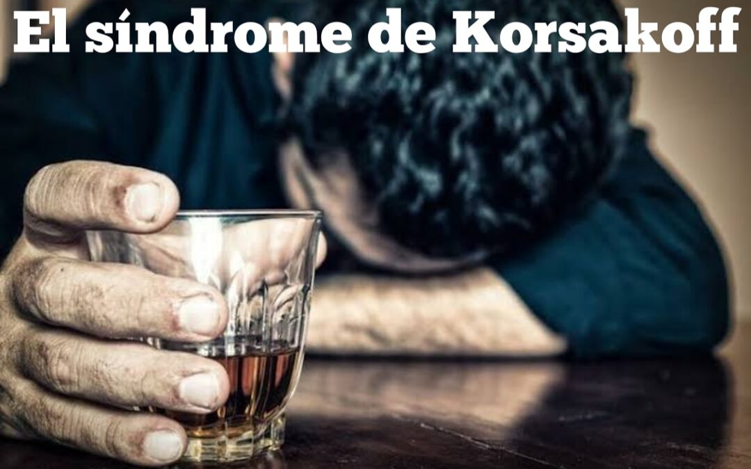 El síndrome de Korsakoff