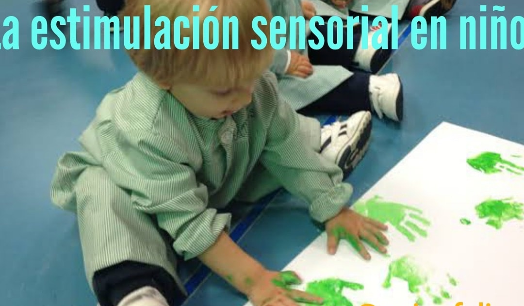 La estimulación sensorial en niños